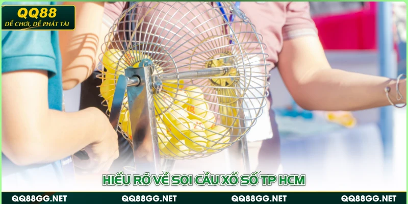 Hiểu rõ về soi cầu xổ số TP HCM
